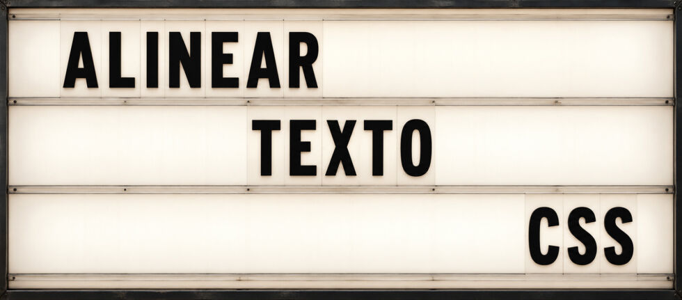 Cómo alinear texto en HTML con CSS